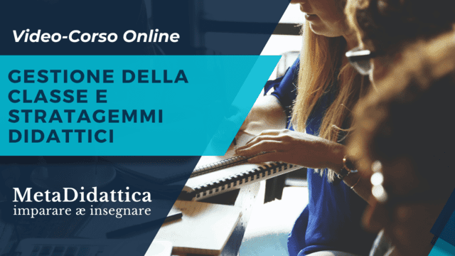 Corso Gestione della Classe e Stratagemmi Didattici
