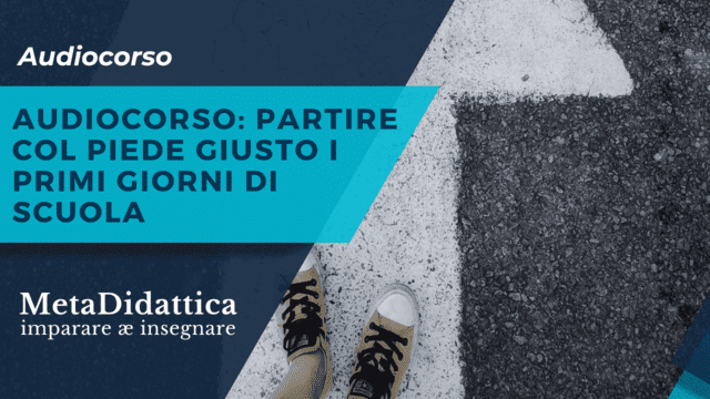 Corso Partire col piede giusto i primi giorni di Scuola